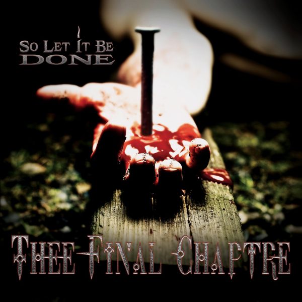 Thee Final Chaptre  So Let It Be Done  CD For Discount